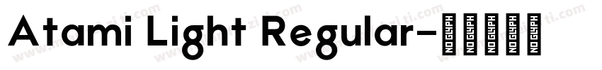 Atami Light Regular字体转换